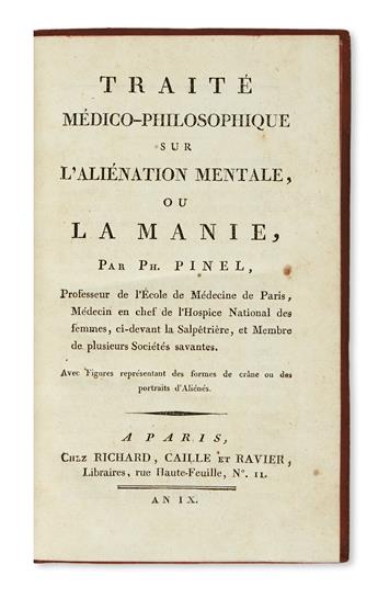 PINEL, PHILIPPE. Traité Médico-Philosophique sur lAliénation Mentale; ou, La Manie.  1801